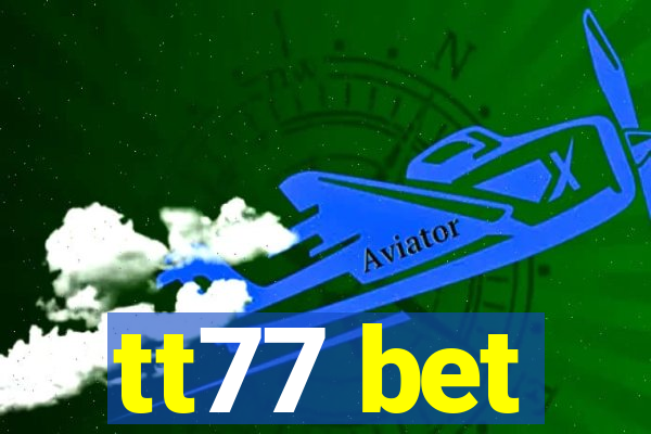 tt77 bet